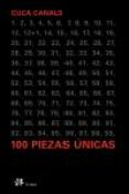 100 piezas unicas-cuca canals-9788476696750 100 piezas unicas-cuca canals-9788476696750