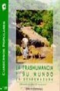 la trashumancia y su mundo en extremadura-fernando flores del manzano-9788476714850 la trashumancia y su mundo en extremadura-fernando flores del manzano-9788476714850