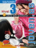 joven.es 3 (libro del profesor)-maria angeles palomino-9788477115250 joven.es 3 (libro del profesor)-maria angeles palomino-9788477115250