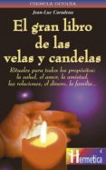 el gran libro de las velas y candelas-jean-luc caradeau-9788479272050 el gran libro de las velas y candelas-jean-luc caradeau-9788479272050
