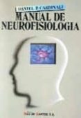manual de neurofisiologia-daniel p. cardinali-9788479780050 manual de neurofisiologia-daniel p. cardinali-9788479780050