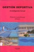 gestion deportiva: investigacion actual-roberto luna-arocas-9788479866150 gestion deportiva: investigacion actual-roberto luna-arocas-9788479866150