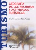 geografia de los recursos y actividades turisticas-julian alonso fernandez-9788480048750 geografia de los recursos y actividades turisticas-julian alonso fernandez-9788480048750
