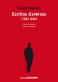 escritos dispersos (1893-1936)-antonio machado-9788480639750 escritos dispersos (1893-1936)-antonio machado-9788480639750
