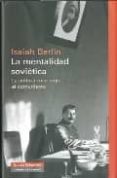 mentalidad sovietica: la cultura rusa bajo el comunismo-isaiah berlin-9788481098150 mentalidad sovietica: la cultura rusa bajo el comunismo-isaiah berlin-9788481098150