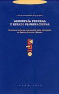 asimetria federal y estado plurinacional: el debate sobre la aco modacion de la diversidad en canada, belgica y españa-9788481643350 asimetria federal y estado plurinacional: el debate sobre la aco modacion de la diversidad en canada, belgica y españa-9788481643350