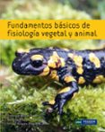 fundamentos basicos de fisiologia vegetal y animal-f. escaso-j.l. martinez-r. planello-9788483227350 fundamentos basicos de fisiologia vegetal y animal-f. escaso-j.l. martinez-r. planello-9788483227350
