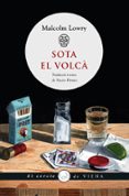 sota el volcà-malcolm lowry-9788483308950 sota el volcà-malcolm lowry-9788483308950