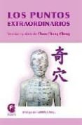 los puntos extraordinarios (version española de chao-chan cheng)-9788483521250 los puntos extraordinarios (version española de chao-chan cheng)-9788483521250