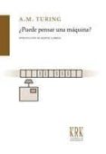 ¿puede pensar una maquina?-alan m. turing-9788483673850 ¿puede pensar una maquina?-alan m. turing-9788483673850