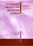 la evaluacion educativa, mas proceso que producto. (ebook)-9788484097150 la evaluacion educativa, mas proceso que producto. (ebook)-9788484097150