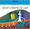 les set cabretes i el llop-teresa sabate rodie-9788484122050 les set cabretes i el llop-teresa sabate rodie-9788484122050