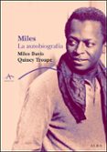 miles: la autobiografia-quincy troupe-miles davis-9788484284550 miles: la autobiografia-quincy troupe-miles davis-9788484284550