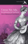umrao yan ada, la cortesana de lucknow-mirza muhammad hadi ruswa-9788484288350 umrao yan ada, la cortesana de lucknow-mirza muhammad hadi ruswa-9788484288350