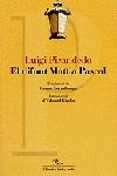 el difunt mattia pascal. introduccio d eduard vilella-luigi pirandello-9788484373650 el difunt mattia pascal. introduccio d eduard vilella-luigi pirandello-9788484373650