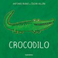 crocodilo-antonio rubio-9788484645450 crocodilo-antonio rubio-9788484645450