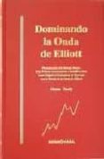 dominando la onda de elliott. version 2.0-glenn neely-9788486900250 dominando la onda de elliott. version 2.0-glenn neely-9788486900250