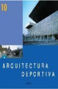 arquitectura deportiva nº 10-9788489150850 arquitectura deportiva nº 10-9788489150850