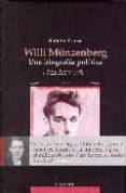 willi münzenberg: una biografia politica-babette gross-9788489213050 willi münzenberg: una biografia politica-babette gross-9788489213050