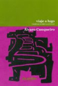 viaje a lugo: paginas sobre la ciudad-alvaro cunqueiro-9788489323650 viaje a lugo: paginas sobre la ciudad-alvaro cunqueiro-9788489323650