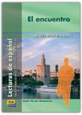 el encuentro: lectura de español, nivel superior-iñaki tarres chamorro-9788489756250 el encuentro: lectura de español, nivel superior-iñaki tarres chamorro-9788489756250