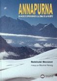annapurna: 50 años de expediciones a la zona de la muerte-reinhold messner-9788489969650 annapurna: 50 años de expediciones a la zona de la muerte-reinhold messner-9788489969650