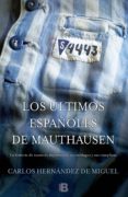 los últimos españoles de mauthausen (ebook)-carlos hernandez de miguel-9788490199350 los últimos españoles de mauthausen (ebook)-carlos hernandez de miguel-9788490199350