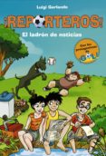 el ladrón de noticias (¡reporteros! 3) (ebook)-luigi garlando-9788490431450 el ladrón de noticias (¡reporteros! 3) (ebook)-luigi garlando-9788490431450