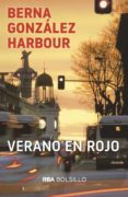 verano en rojo. (ebook)-berna gonzalez harbour-9788490563250 verano en rojo. (ebook)-berna gonzalez harbour-9788490563250