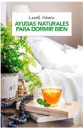ayudas naturales para dormir bien (2ª ed.)-laurel vukovic-9788490568750 ayudas naturales para dormir bien (2ª ed.)-laurel vukovic-9788490568750