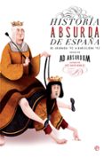 historia absurda de españa-ad absurdum-9788490609750 historia absurda de españa-ad absurdum-9788490609750