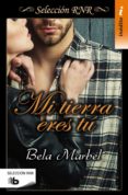 mi tierra eres tu-bela marbel-9788490702550 mi tierra eres tu bela marbel 9788490702550