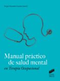 manual practico de salud mental en terapia ocupacional-sergio guzman lozano-9788490772850 manual practico de salud mental en terapia ocupacional-sergio guzman lozano-9788490772850