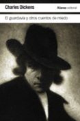 el guardavía y otros cuentos de miedo-charles dickens-9788491042150 el guardavía y otros cuentos de miedo-charles dickens-9788491042150