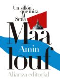 un sillón que mira al sena (ebook)-amin maalouf-9788491043850 un sillón que mira al sena (ebook)-amin maalouf-9788491043850