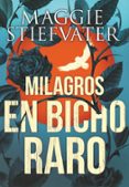 milagros en bicho raro-maggie stiefvater-9788491079750 milagros en bicho raro-maggie stiefvater-9788491079750