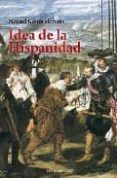 idea de la hispanidad-manuel garcia morente-9788492518050 idea de la hispanidad-manuel garcia morente-9788492518050