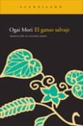 el ganso salvaje-ogai mori-9788492649150 el ganso salvaje-ogai mori-9788492649150