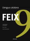 feix 9. llengua catalana.-carme (ed.) arenas-neus cunill-9788492672950 feix 9. llengua catalana.-carme (ed.) arenas-neus cunill-9788492672950
