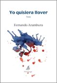 yo quisiera llover-fernando aramburu-9788492719150 yo quisiera llover-fernando aramburu-9788492719150