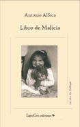 libro de malicia-antonio alfeca-9788492830350 libro de malicia-antonio alfeca-9788492830350