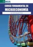 curso en fundamental de microeconomia-juan carlos aguado franco-9788492954650 curso en fundamental de microeconomia-juan carlos aguado franco-9788492954650