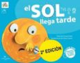 el sol llega tarde-susana peix cruz-9788493779450 el sol llega tarde-susana peix cruz-9788493779450