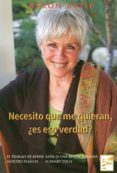 necesito que me quieran ¿es eso verdad?-byron katie-9788493843250 necesito que me quieran ¿es eso verdad?-byron katie-9788493843250