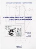 expresion grafica y diseño asistido en ingenieria-manuel dominguez somonte-mª del mar espinosa escudero-9788494018350 expresion grafica y diseño asistido en ingenieria-manuel dominguez somonte-mª del mar espinosa escudero-9788494018350