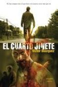 el cuarto jinete-victor blazquez-9788494112850 el cuarto jinete-victor blazquez-9788494112850