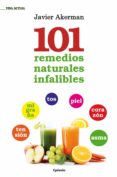 101 remedios naturales infalibles-javier akerman-9788494125850 101 remedios naturales infalibles-javier akerman-9788494125850