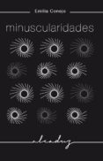 minuscularidades-emilia conejo lopez-lago-9788494162350 minuscularidades-emilia conejo lopez-lago-9788494162350