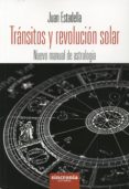 tránsitos y revolución solar-juan estadella-9788494216350 tránsitos y revolución solar-juan estadella-9788494216350