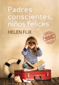 padres conscientes, niños felices (ebook)-9788494248450 padres conscientes, niños felices (ebook)-9788494248450